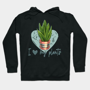 I love my plants Hoodie